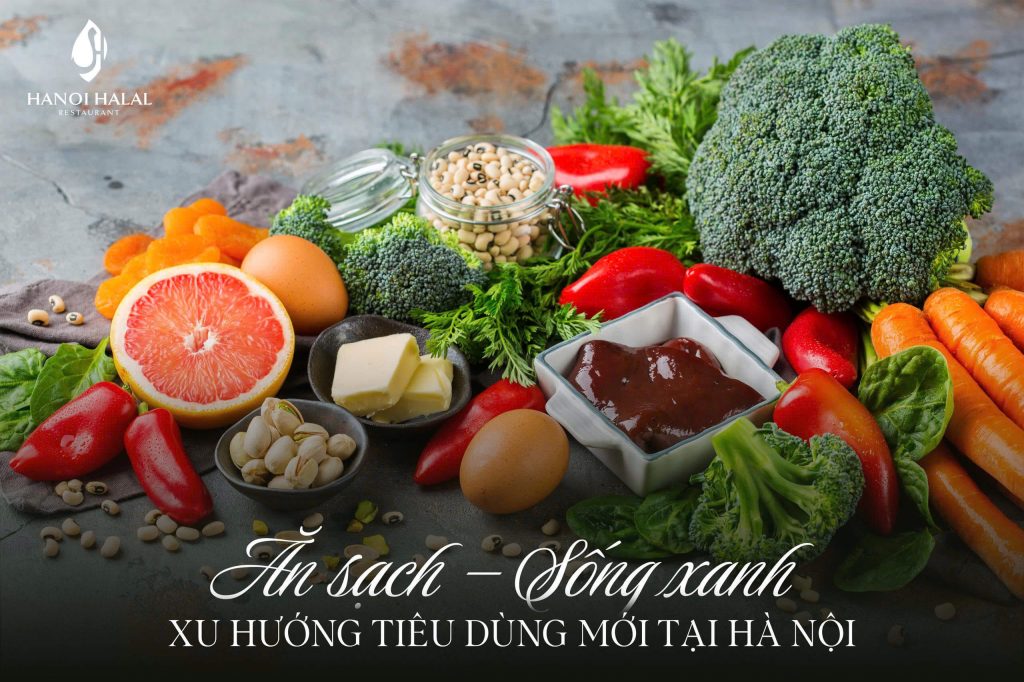 Ăn sạch – Sống xanh Xu hướng tiêu dùng mới tại Hà Nội