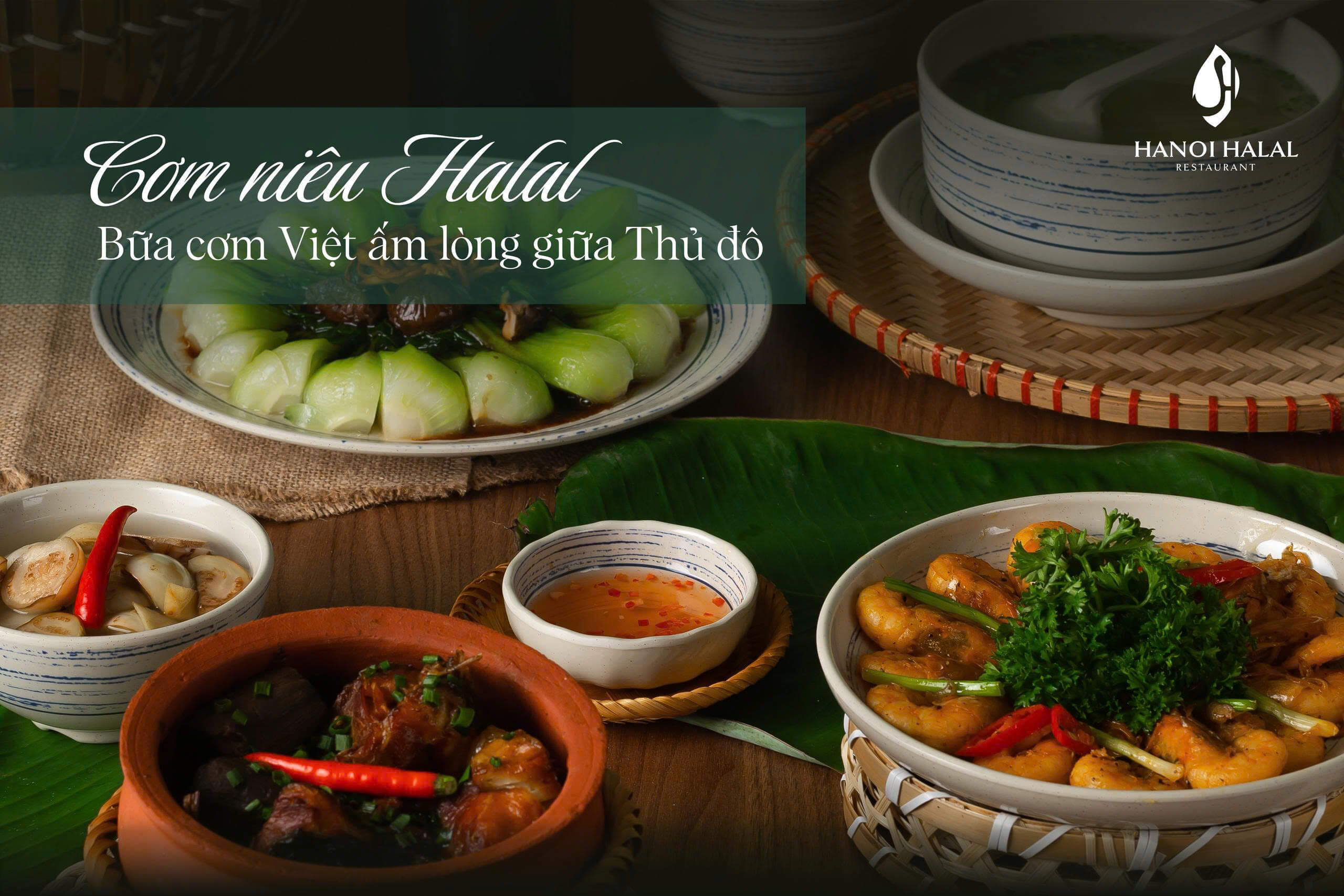 Cơm niêu Halal – Bữa cơm Việt ấm lòng giữa lòng Thủ đô